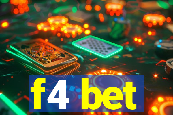 f4 bet